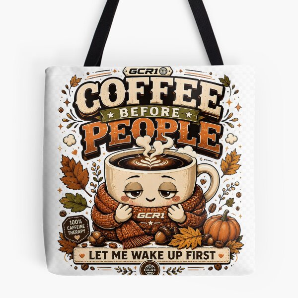 Item preview, GCR1 Coffee Before People – Let Me Wake Up First designed and sold by GCR1.