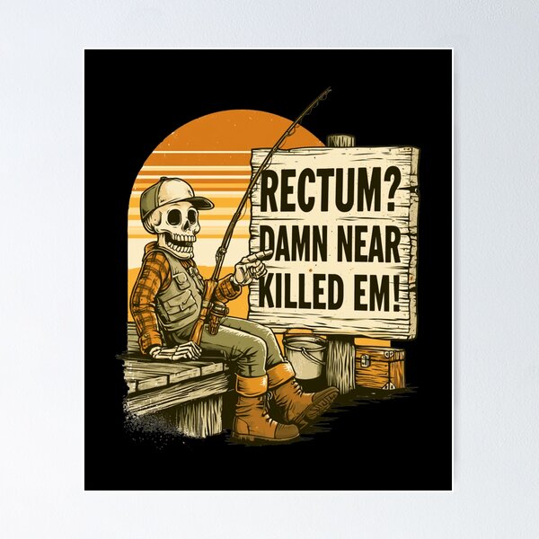 Item preview, Rectum Damn Near Killed em! Funny Old Times Design designed and sold by DarkRelicStudio.