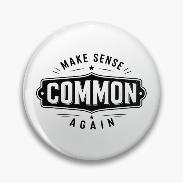 Item preview, Make Sense Common Again, Political, Common Senses, MAGA, Republican, Sarcasm  designed and sold by Cchotlan.