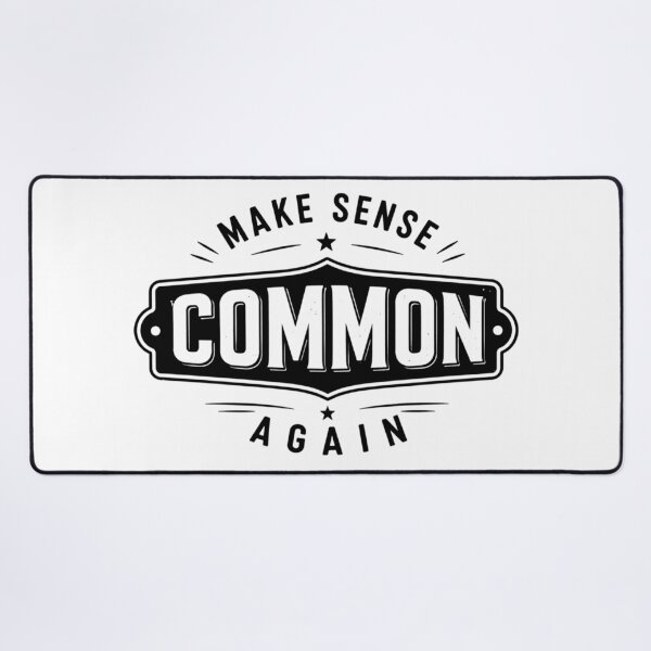 Item preview, Make Sense Common Again, Political, Common Senses, MAGA, Republican, Sarcasm  designed and sold by Cchotlan.