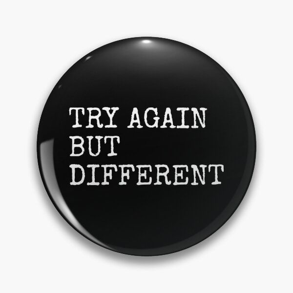 Item preview, Try Again But Different designed and sold by PublicArtDesign.