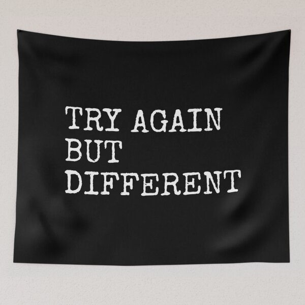 Item preview, Try Again But Different designed and sold by PublicArtDesign.