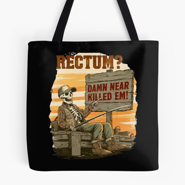 Item preview, Rectum Damn Near Killed em! Funny Old Times Design designed and sold by DarkRelicStudio.