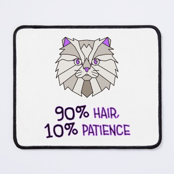 Item preview, Geometric Persian Cat - 90% Hair, 10% Patience designed and sold by AnimalsKnowAll.