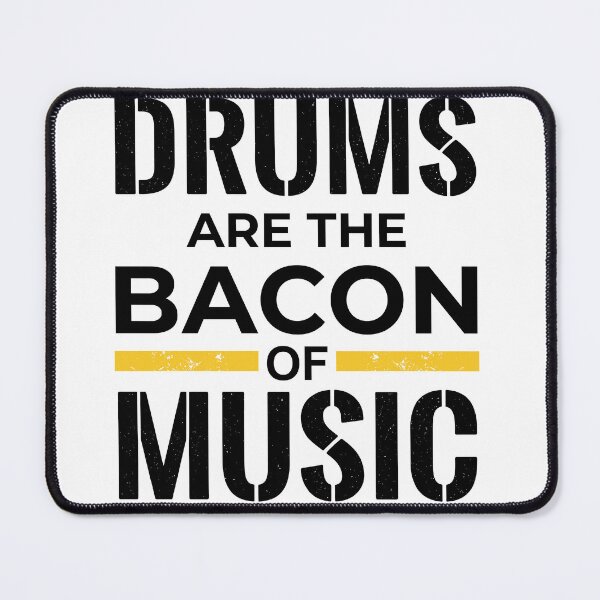 Item preview, Drums Are The Bacon Of Music Drummer Musician Percussionist designed and sold by Doodleoub.