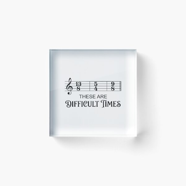 Item preview, These Are Difficult Times Music Theory Musician Humor designed and sold by Doodleoub.