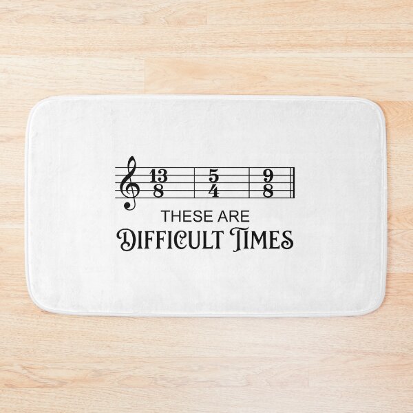 Item preview, These Are Difficult Times Music Theory Musician Humor designed and sold by Doodleoub.
