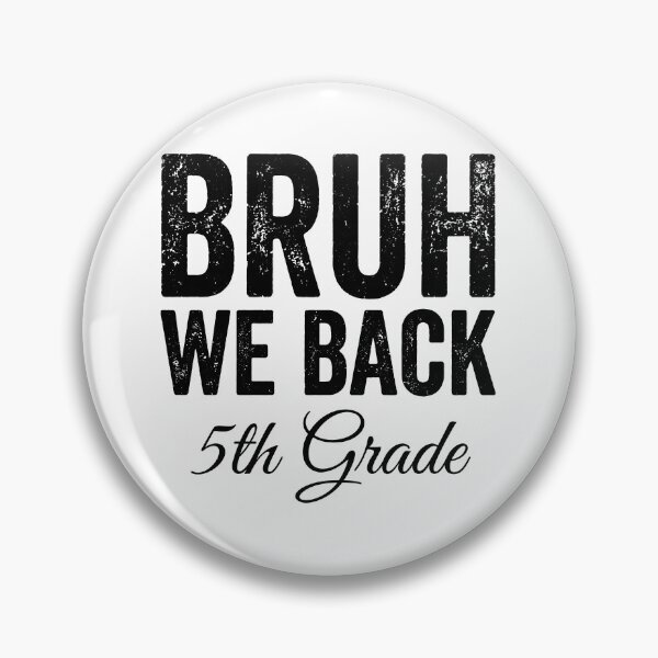 Item preview, Bruh We Back 5th Grade Back To School Student Fifth Grade designed and sold by Doodleoub.