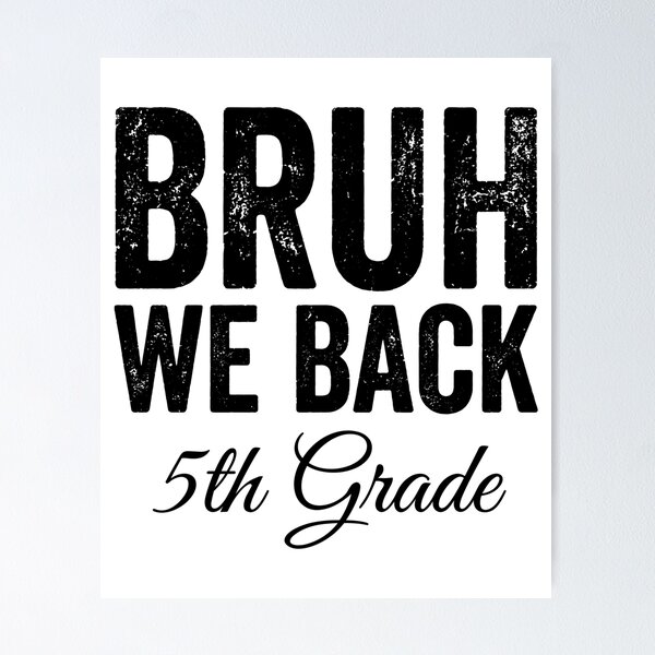 Item preview, Bruh We Back 5th Grade Back To School Student Fifth Grade designed and sold by Doodleoub.