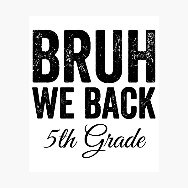 Item preview, Bruh We Back 5th Grade Back To School Student Fifth Grade designed and sold by Doodleoub.
