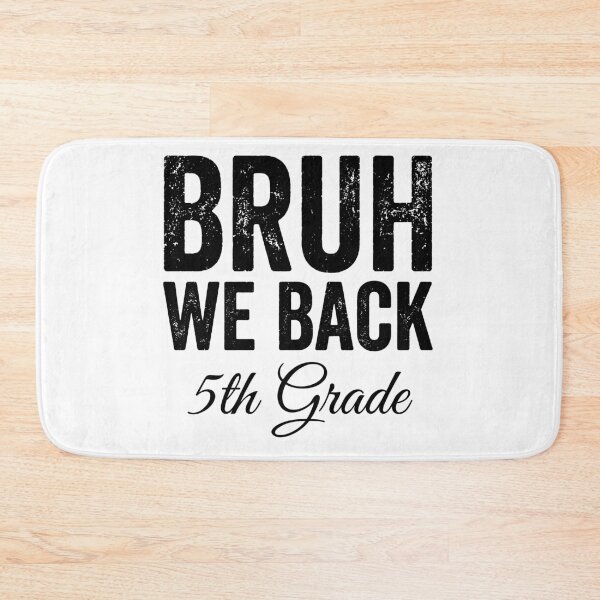 Item preview, Bruh We Back 5th Grade Back To School Student Fifth Grade designed and sold by Doodleoub.