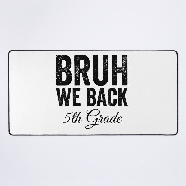 Item preview, Bruh We Back 5th Grade Back To School Student Fifth Grade designed and sold by Doodleoub.