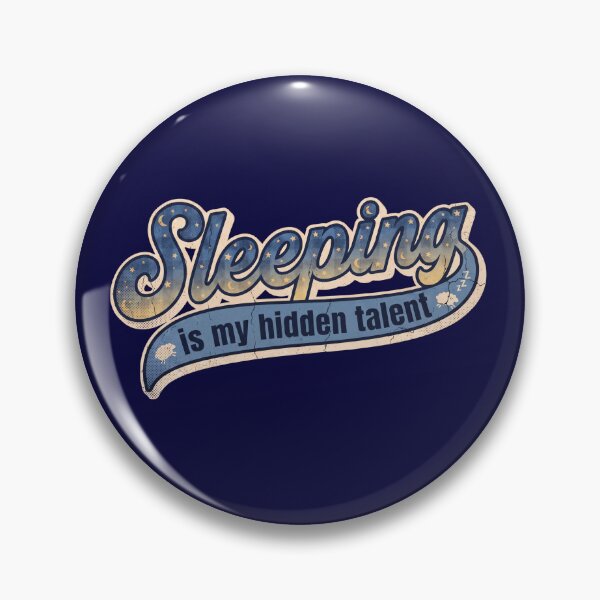Item preview, Sleeping Is My Hidden Talent Funny Sleep Humor  designed and sold by Milasneeze.
