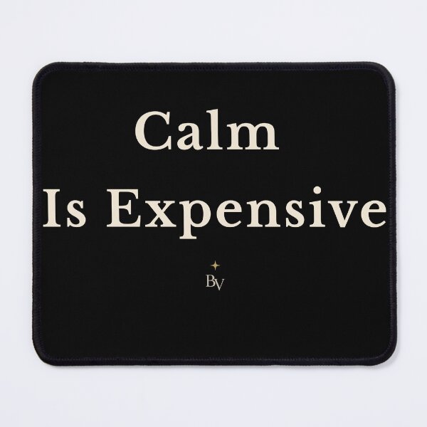 Item preview, Calm Is Expensive — Quiet Luxury Typography designed and sold by BeaVibes.