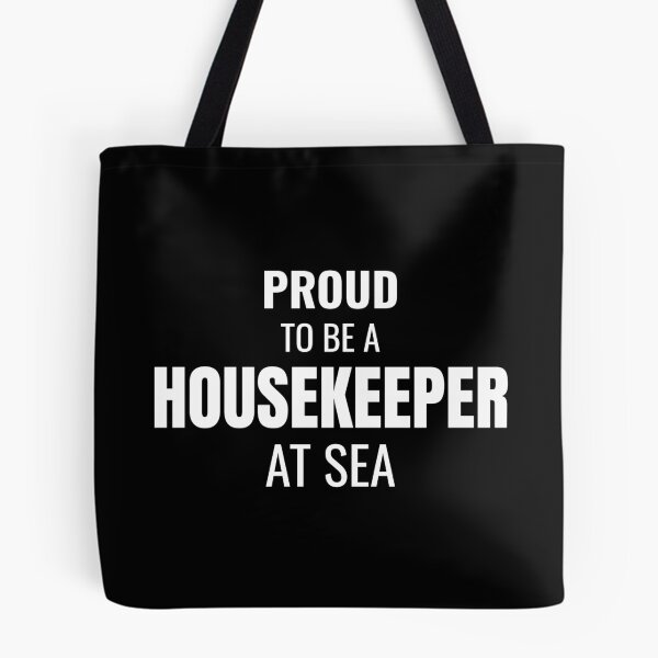 Item preview, Proud to be a Housekeeper at Sea (White) designed and sold by ShipCrewNation.