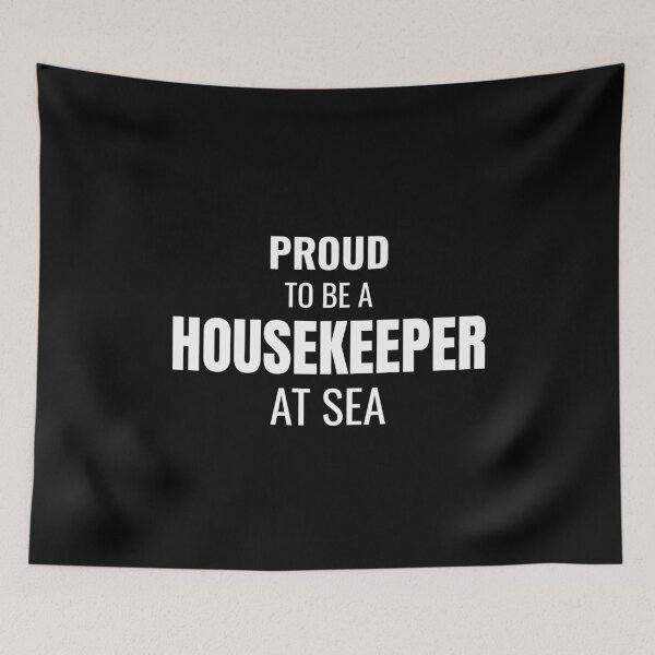 Item preview, Proud to be a Housekeeper at Sea (White) designed and sold by ShipCrewNation.