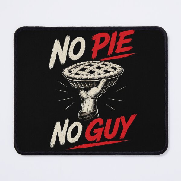 Item preview, NO PIE NO GUY – Funny Pie Lover Vintage Design designed and sold by lungpleecha.
