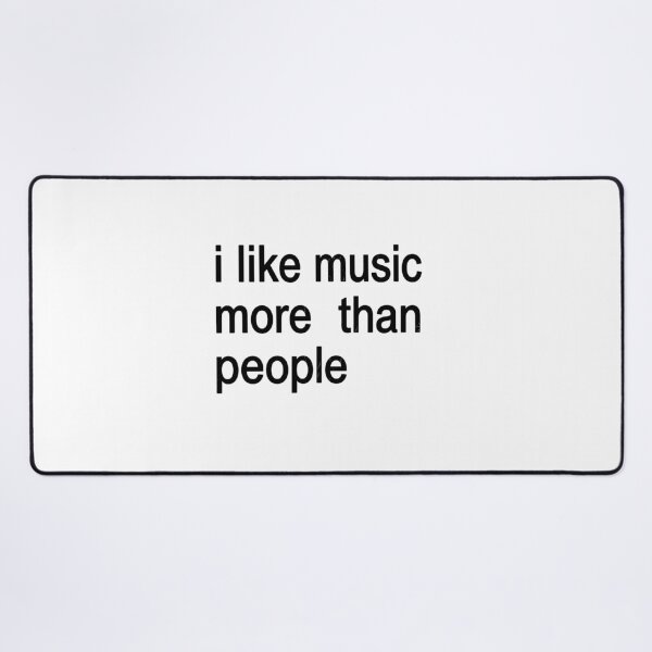 Item preview, I Like Music More Than People Music Lover Introvert designed and sold by Doodleoub.