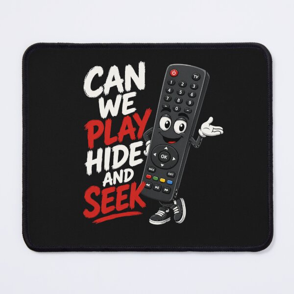 Item preview, Can We Play Hide and Seek Funny TV Remote Design designed and sold by Jack W Art.