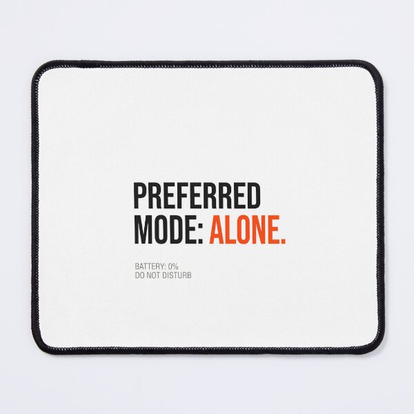 Item preview, Preferred Mode Alone Funny Introvert Battery Quote designed and sold by WittyBrand.