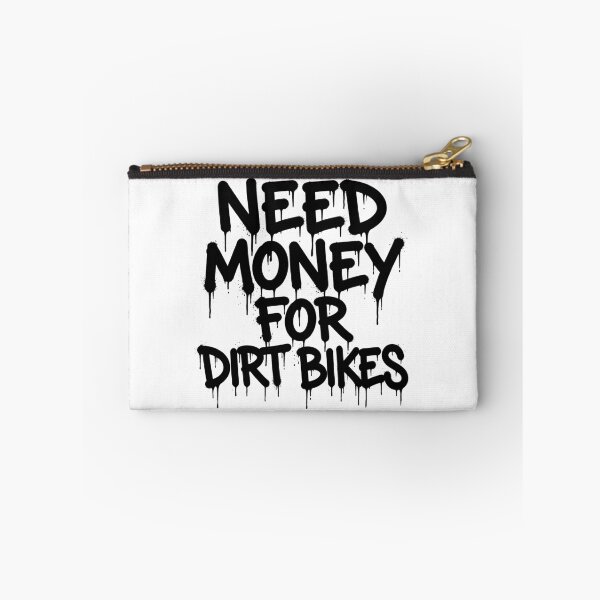 Item preview, Need Money For Dirt Bikes Motocross Rider Offroad Biking Enthusiast designed and sold by Doodleoub.