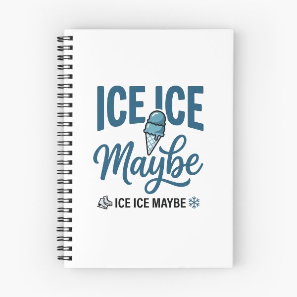Item preview, Ice Ice Maybe — Funny Canadian Winter T-Shirt | Ice Cream & Skating Pun Tee designed and sold by Canadian Spirit.