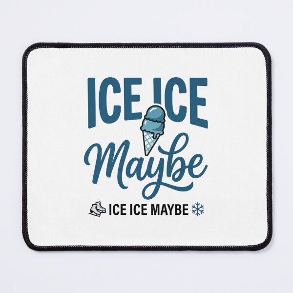 Item preview, Ice Ice Maybe — Funny Canadian Winter T-Shirt | Ice Cream & Skating Pun Tee designed and sold by Canadian Spirit.