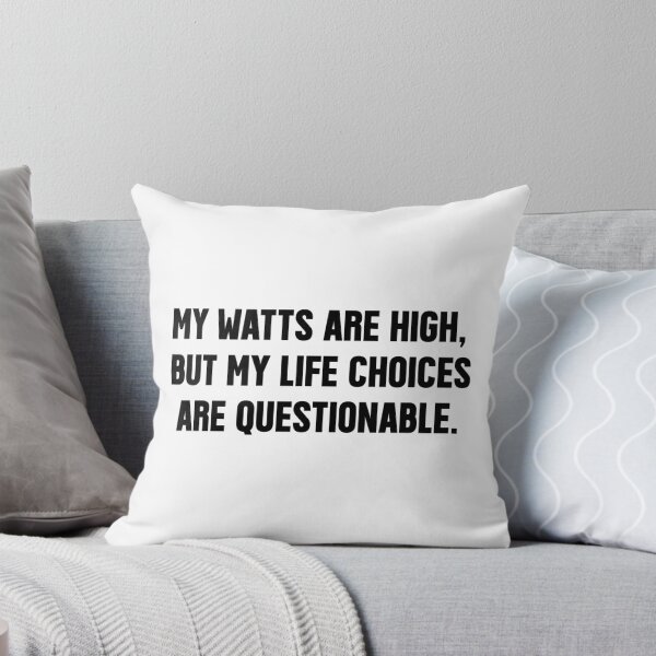 Item preview, watts | QUOTE T-SHIRT  designed and sold by OVERHEARD IT | BRAND.