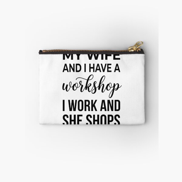 Item preview, My Wife And I Have A Workshop I Work And She Shops Husband Wife Marriage Humor Gift designed and sold by Doodleoub.