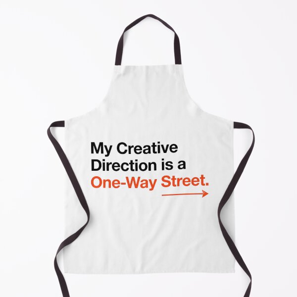 Item preview, My Creative Direction Is A One-Way Street Funny Agency Quote designed and sold by WittyBrand.