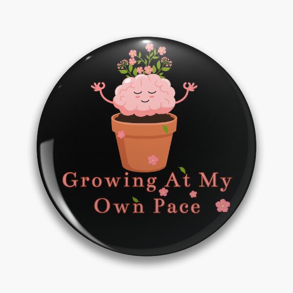 Item preview, Growing At My Own Pace designed and sold by WeaselsStuff.