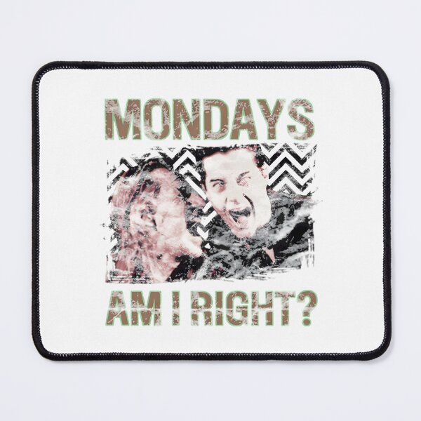 Item preview, Mondays Am I Right designed and sold by kadisakukolaw.