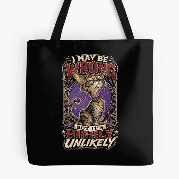 Item preview, I May Be Wrong But It's Highly Unlikely designed and sold by Wilcox PhotoArt.
