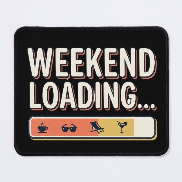 Item preview, Weekend Loading Funny Weekend Design designed and sold by Origamoart.