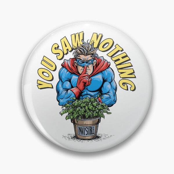Item preview, Invisible Guy Funny Superhero – You Saw Nothing designed and sold by JacekKita.