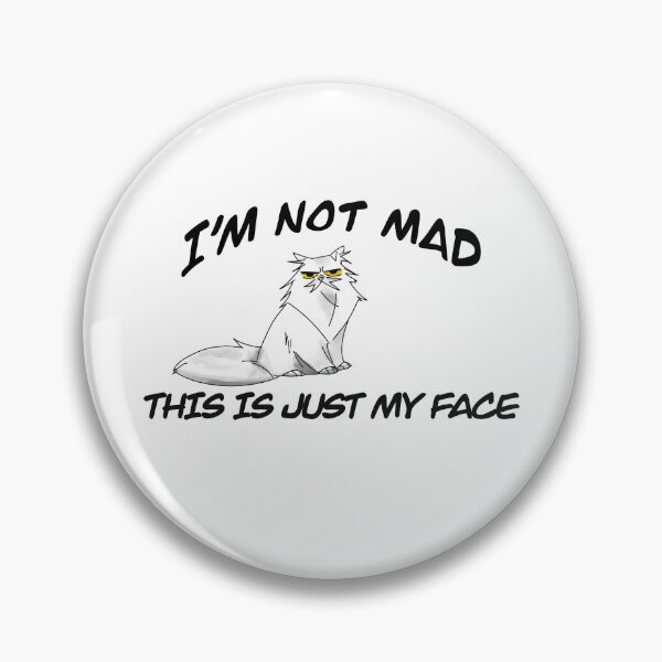 Item preview, I'm Not Mad This Is Just My Face - Funny Grumpy Cat designed and sold by fxckdraws.