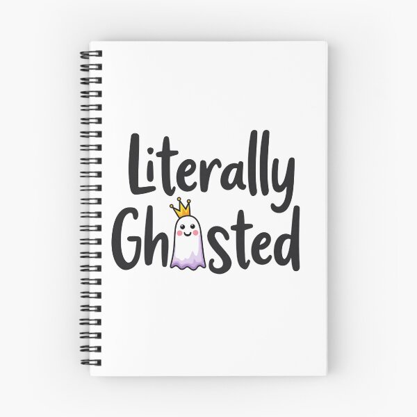 Item preview, Cute crowned ghost saying literally ghosted designed and sold by Prints by Mat.