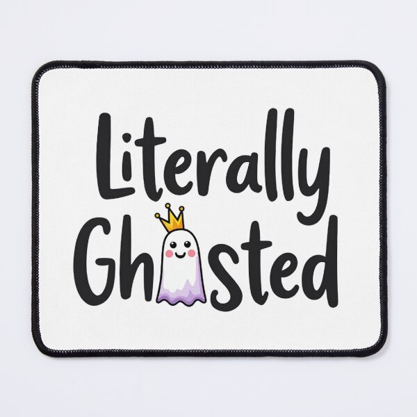 Item preview, Cute crowned ghost saying literally ghosted designed and sold by Prints by Mat.