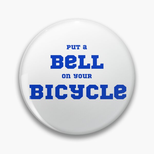 Item preview, Put A Bell On Your Bicycle – Fanart saying designed and sold by eMKa82.
