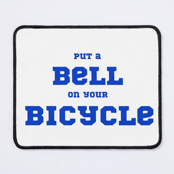 Item preview, Put A Bell On Your Bicycle – Fanart saying designed and sold by eMKa82.
