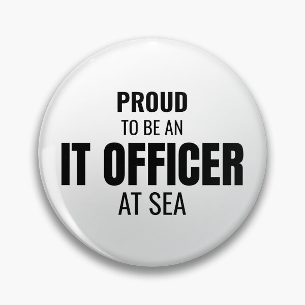 Item preview, Proud to be an IT Officer at Sea (Black) designed and sold by ShipCrewNation.