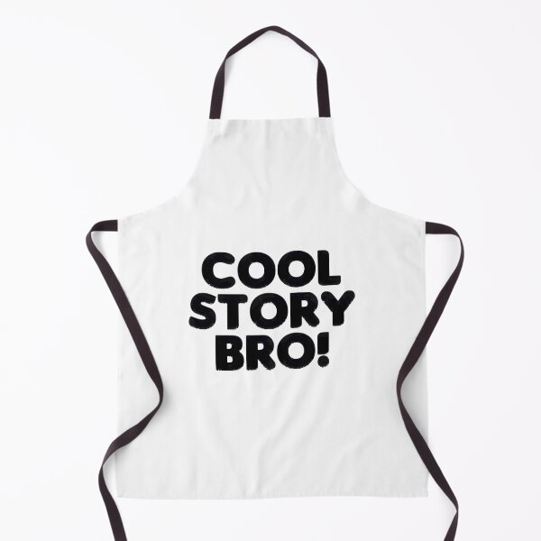 Item preview, Cool Story Bro Black Text designed and sold by brocheavisser.