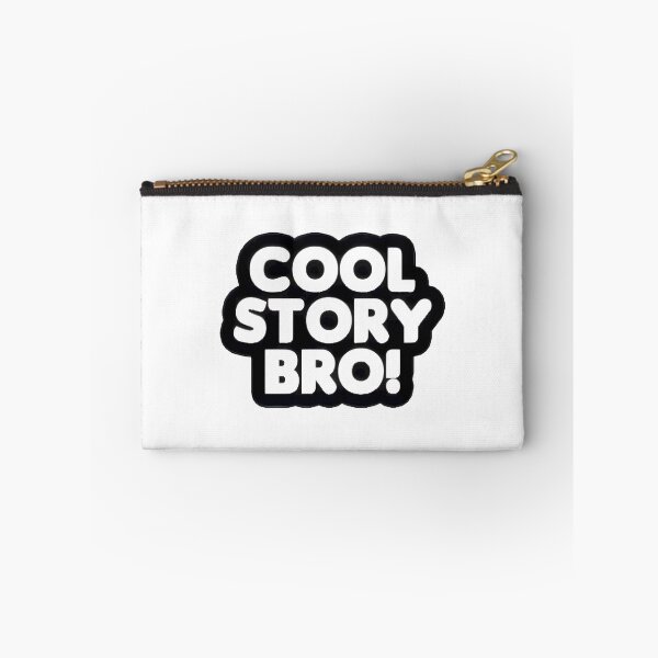 Item preview, Cool Story Bro White Text designed and sold by brocheavisser.