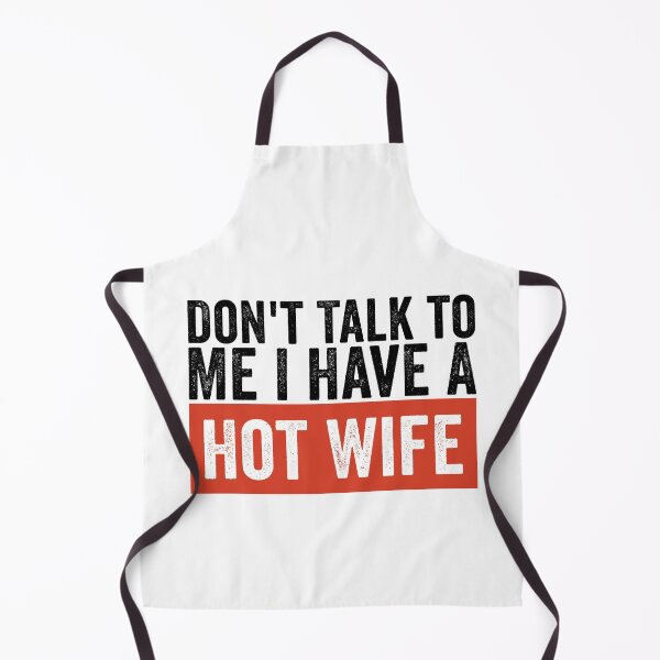 Item preview, Don’t Talk to Me I Have a Hot Wife Funny Husband Marriage Humor designed and sold by 76Valeria.