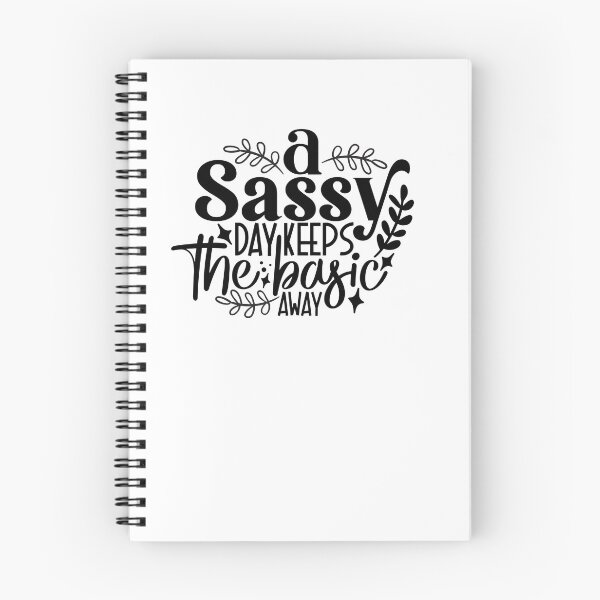 Item preview, A Sassy Day Keeps The Basic Away designed and sold by tellit24seven.