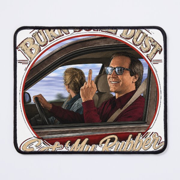 Item preview, burn some dust, Eat my rubber designed and sold by American Artist Designs.