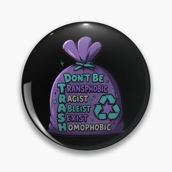 Item preview, Don’t Be Trash – LGBTQ+ Anti Hate Funny Activist Art designed and sold by Finally Awake.