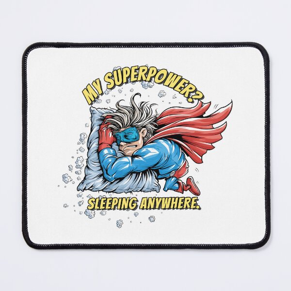 Item preview, Nap Master Funny Superhero – My Superpower? Sleeping Anywhere designed and sold by JacekKita.