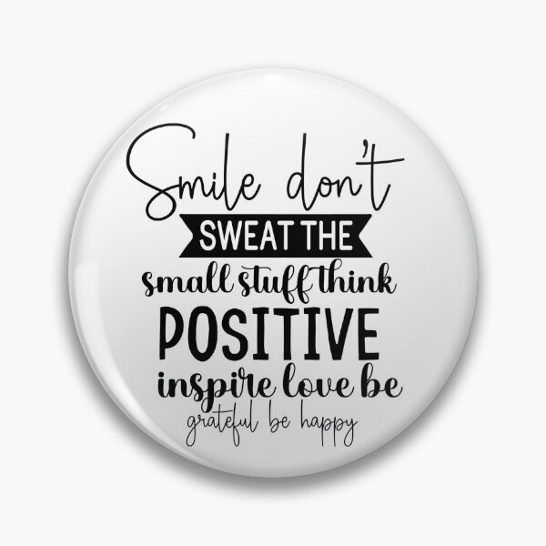 Item preview, Smile Don't Sweat The Small Stuff designed and sold by tellit24seven.