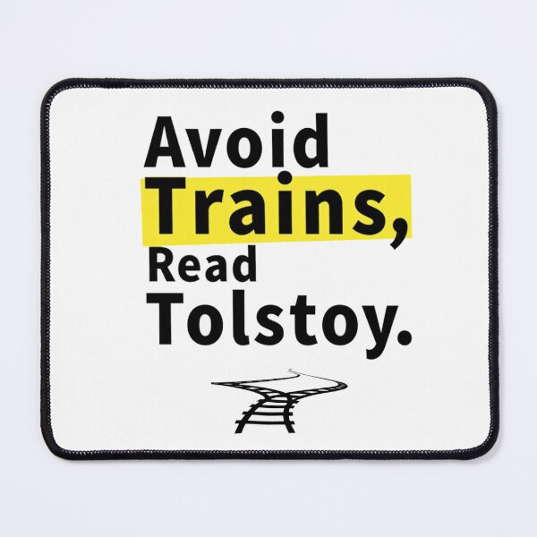 Item preview, Funny bookish advice to avoid trains and read Tolstoy designed and sold by Prints by Mat.